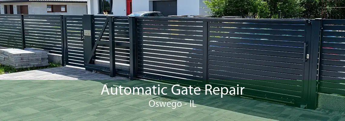 Automatic Gate Repair Oswego - IL