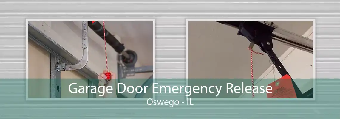 Garage Door Emergency Release Oswego - IL