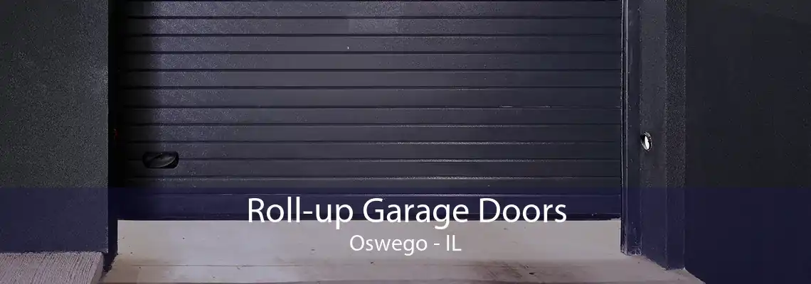 Roll-up Garage Doors Oswego - IL