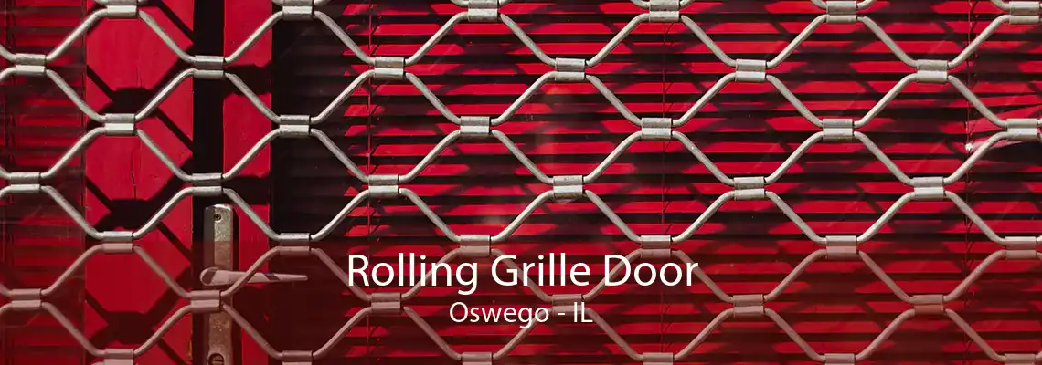 Rolling Grille Door Oswego - IL